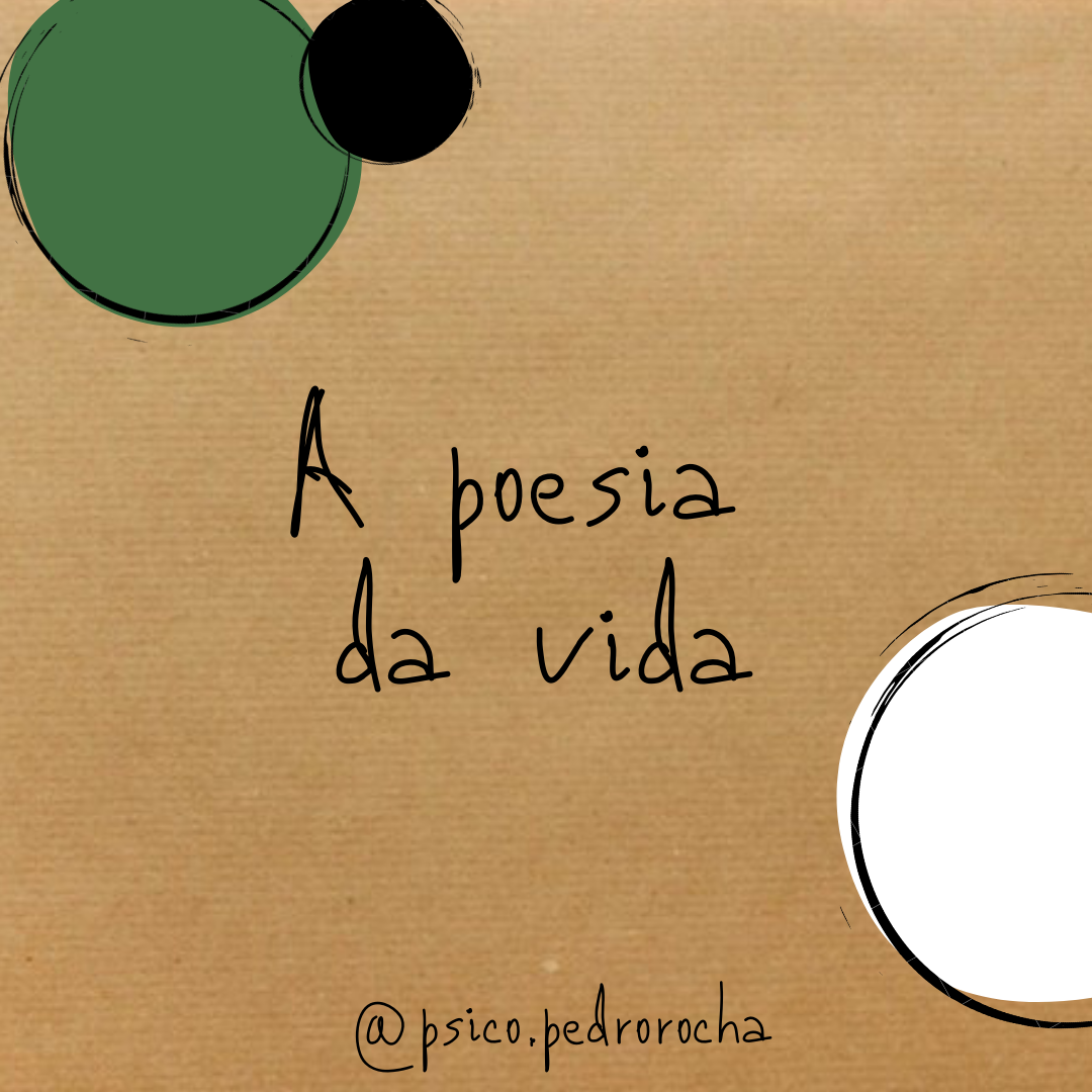 A poesia da vida